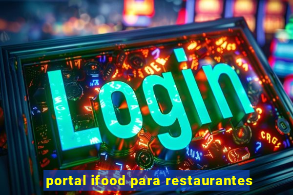portal ifood para restaurantes