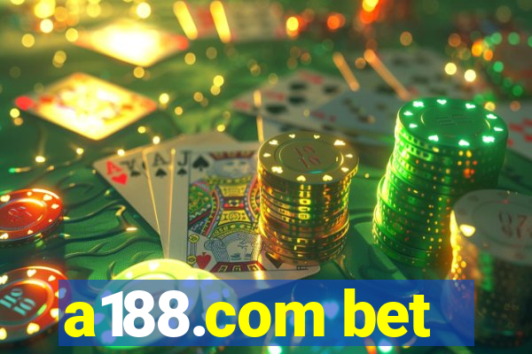 a188.com bet