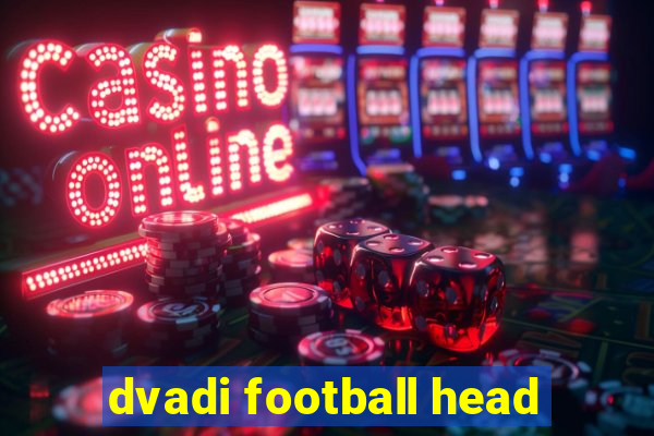 dvadi football head