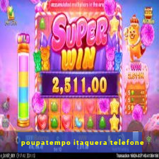 poupatempo itaquera telefone