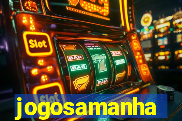 jogosamanha