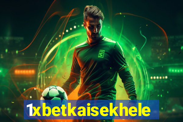 1xbetkaisekhele