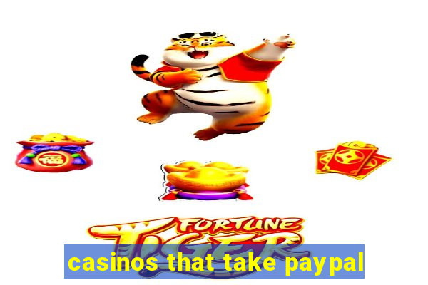 casinos that take paypal