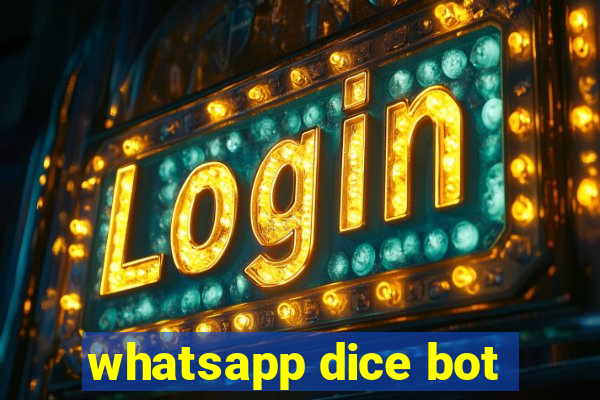 whatsapp dice bot