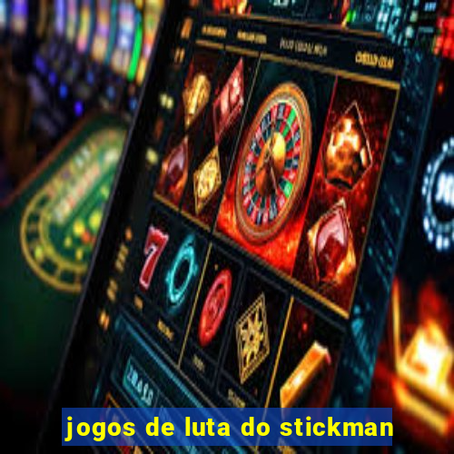 jogos de luta do stickman