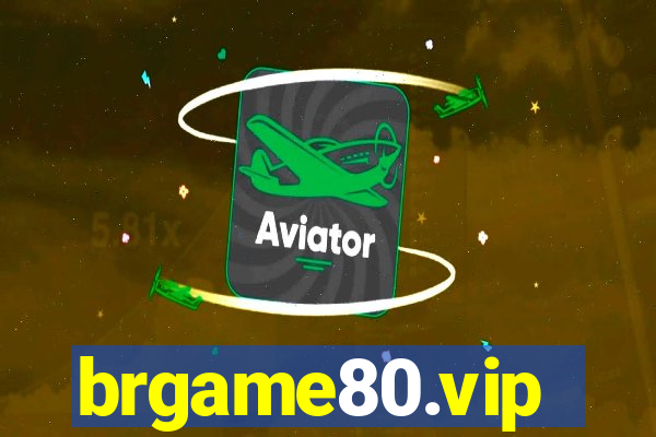 brgame80.vip