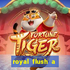 royal flush a maior jogada do poker