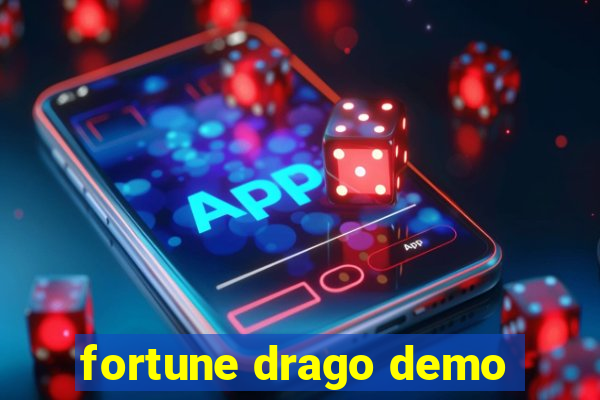 fortune drago demo