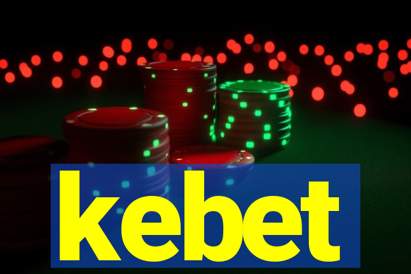 kebet