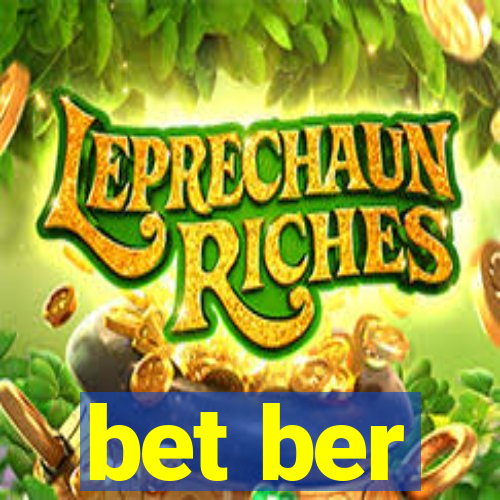 bet ber
