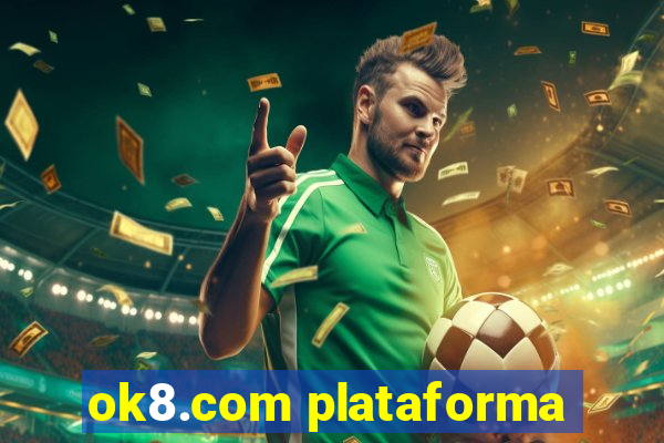ok8.com plataforma
