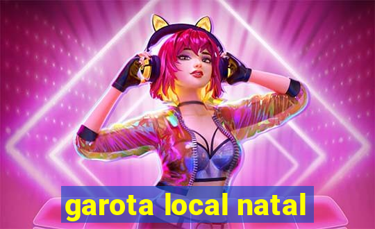 garota local natal