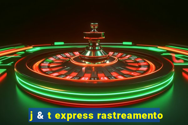 j & t express rastreamento