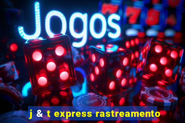 j & t express rastreamento