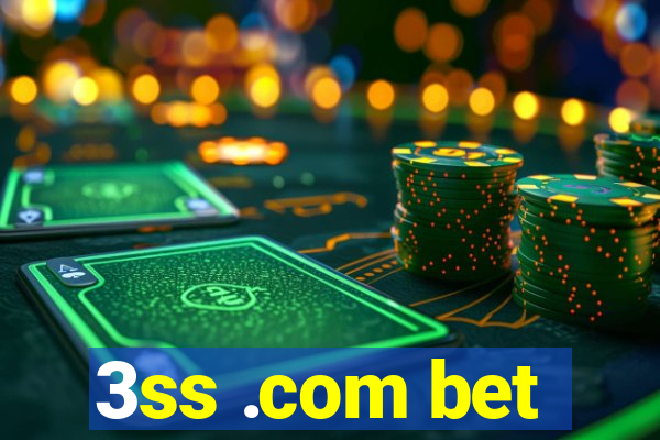 3ss .com bet