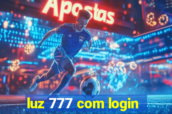 luz 777 com login