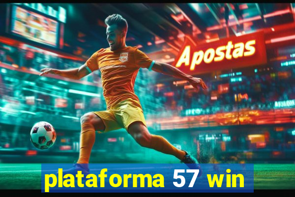 plataforma 57 win
