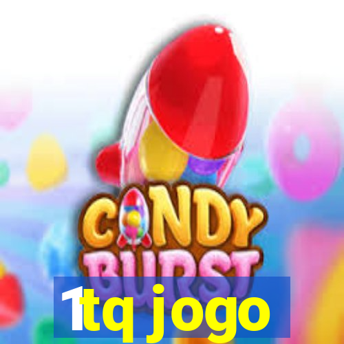 1tq jogo