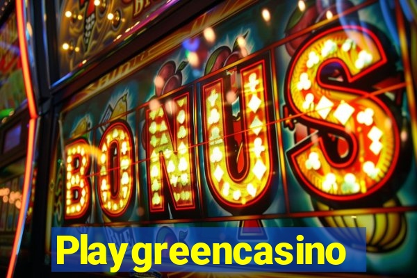 Playgreencasino