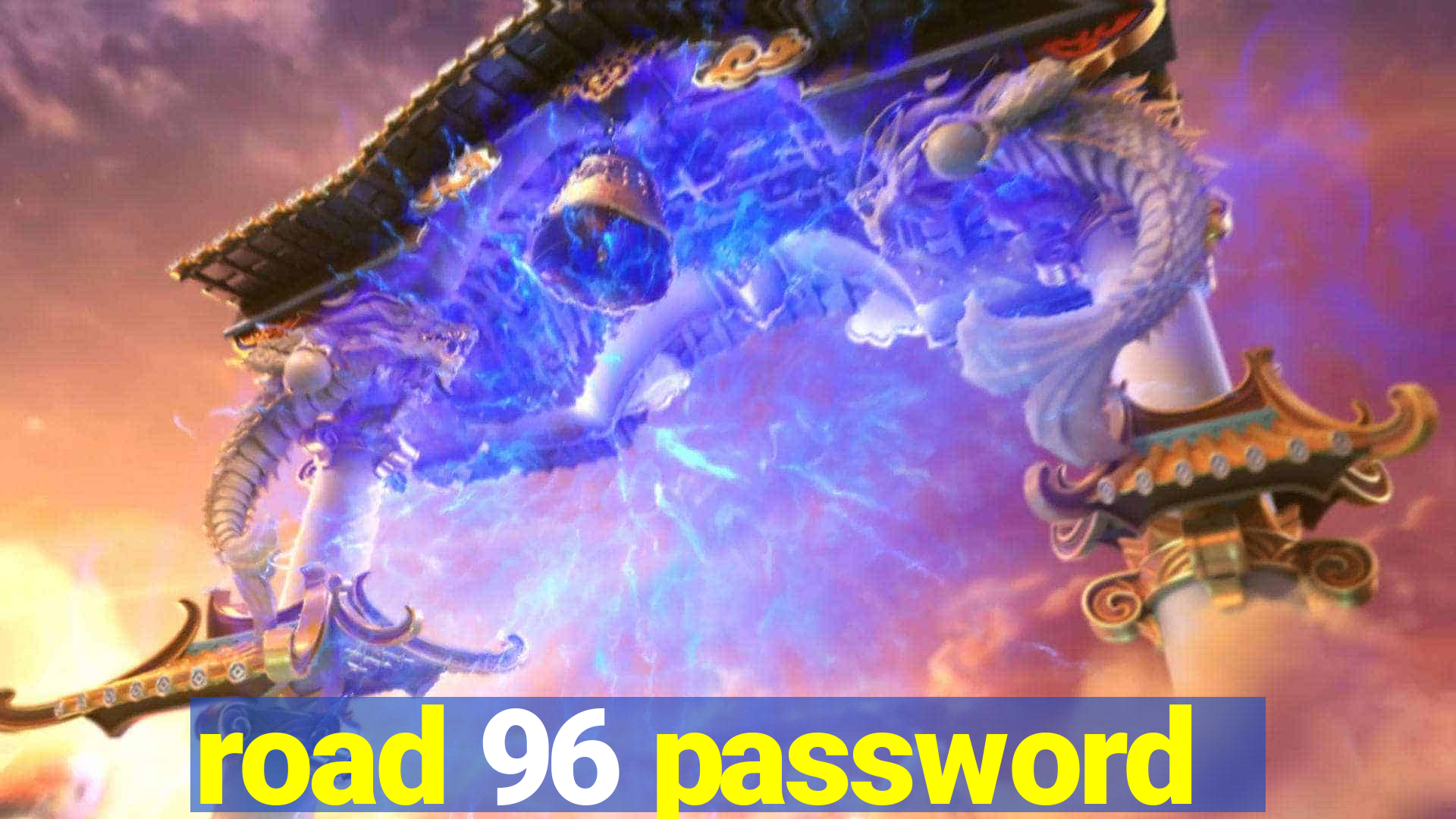 road 96 password