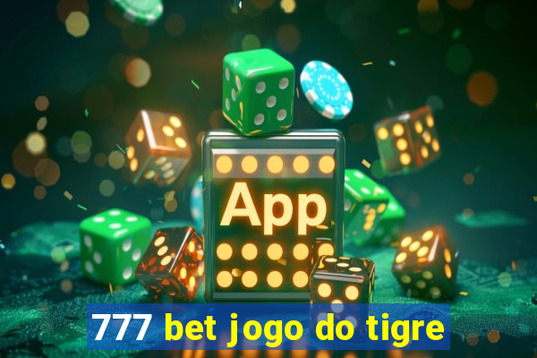 777 bet jogo do tigre