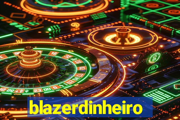 blazerdinheiro