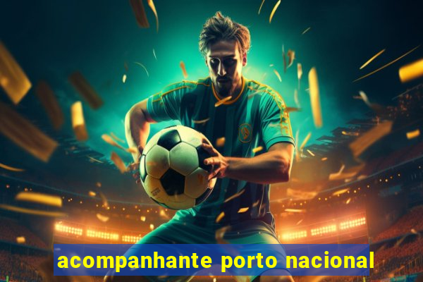 acompanhante porto nacional