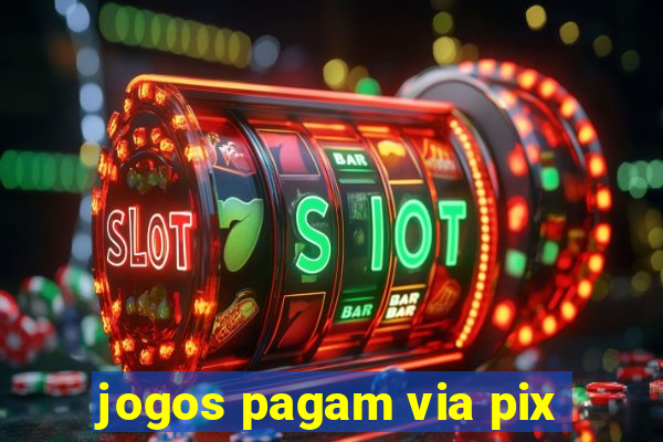 jogos pagam via pix