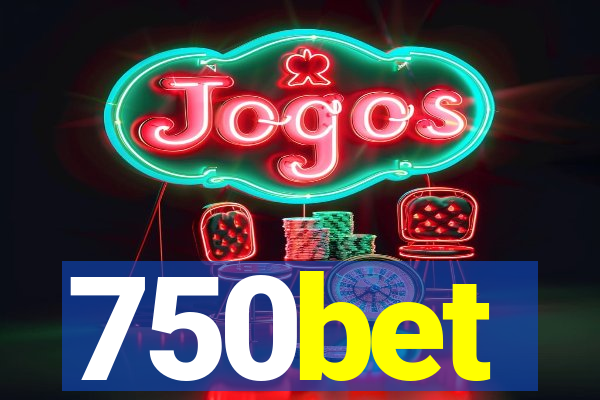 750bet