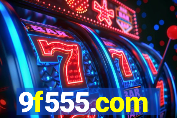 9f555.com