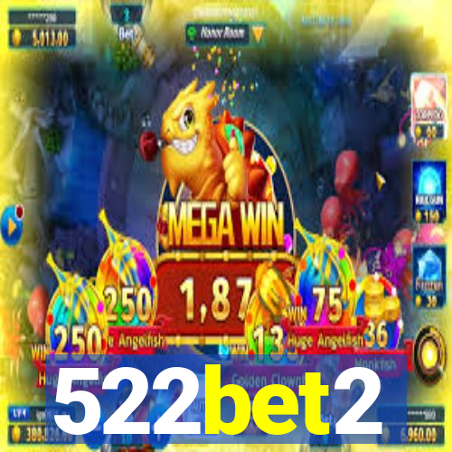 522bet2
