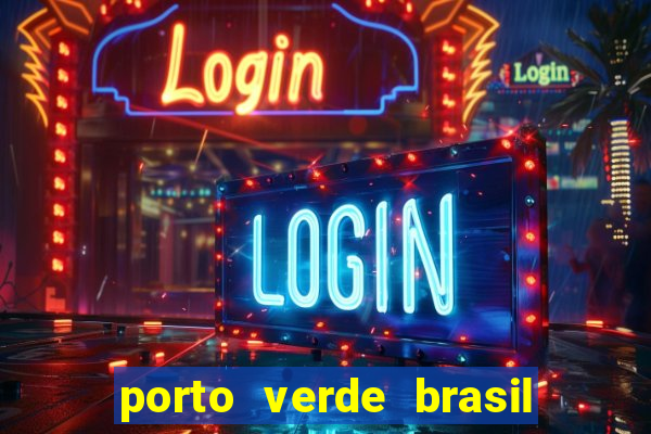 porto verde brasil onde fica