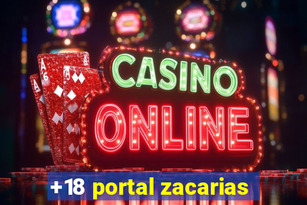 +18 portal zacarias