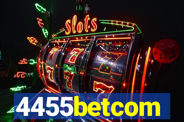 4455betcom