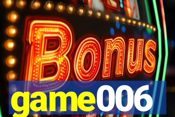 game006