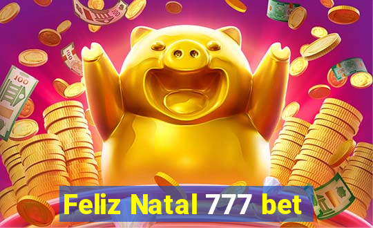 Feliz Natal 777 bet
