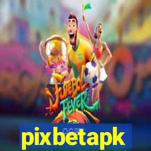 pixbetapk