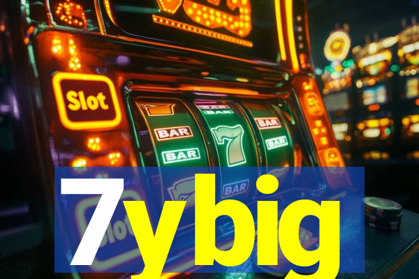 7ybig