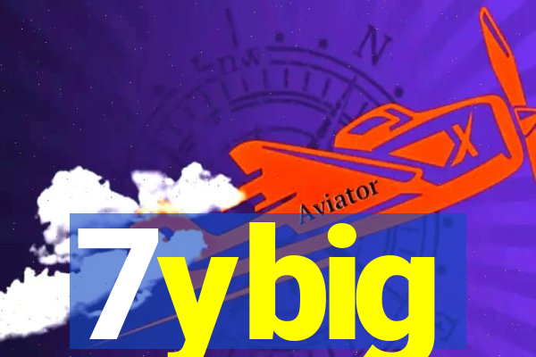 7ybig