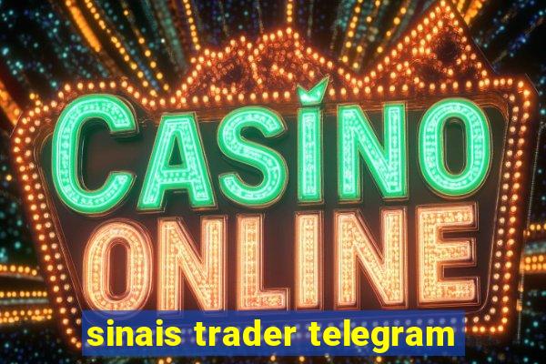 sinais trader telegram