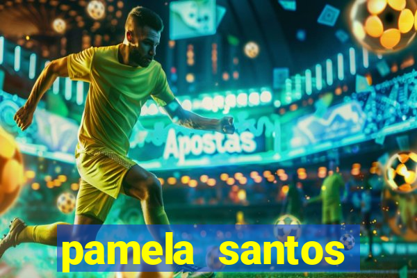 pamela santos garota de programa