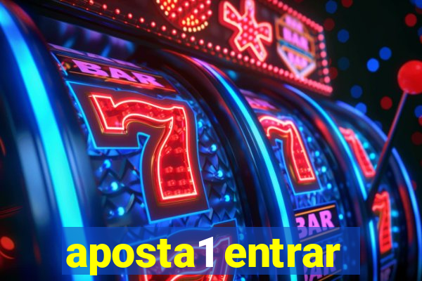 aposta1 entrar