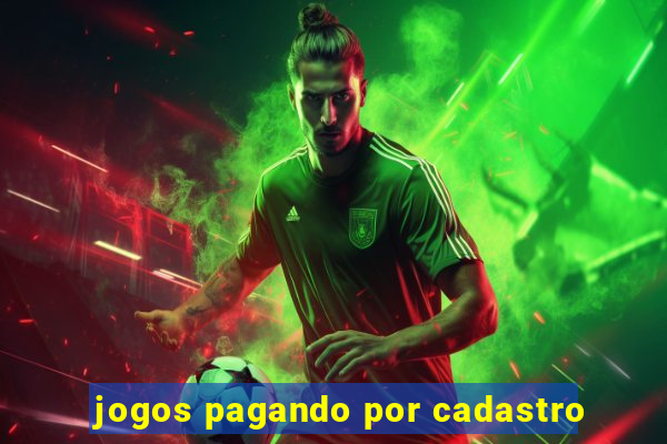 jogos pagando por cadastro