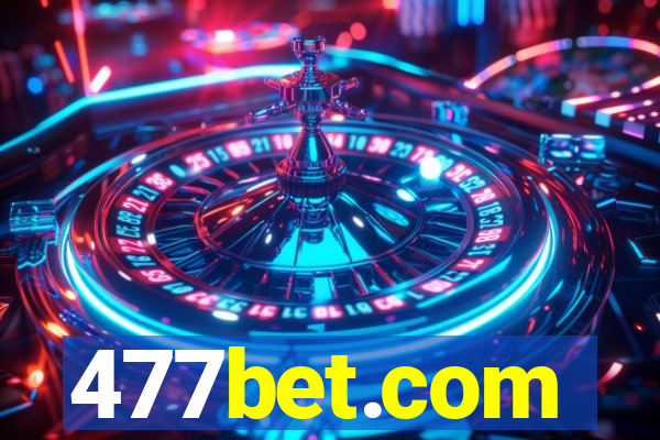 477bet.com