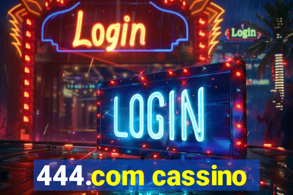 444.com cassino