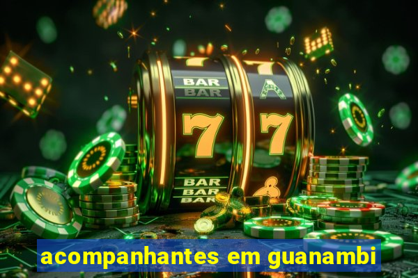 acompanhantes em guanambi