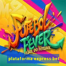plataforma express bet