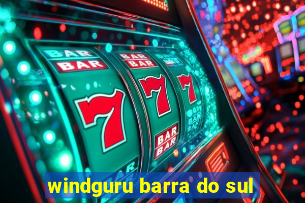 windguru barra do sul