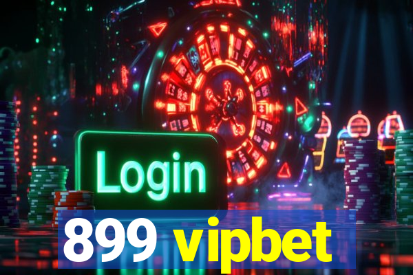 899 vipbet