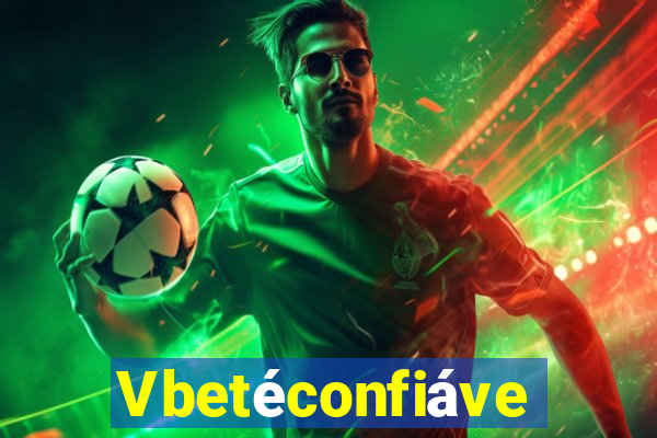 Vbetéconfiável